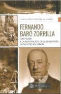 Fernando Bar� Zorrilla (1877-1959) y la renovaci�n de la ingenier�a de montes en Espa�a
