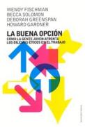 La buena opci�n