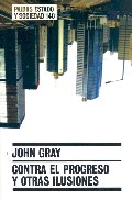 Contra el progreso y otras ilusiones