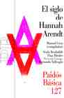 El siglo de Hannah Arendt
