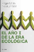 El a�o I de la era ecol�gica