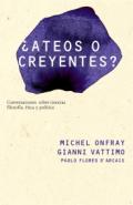 �Ateos o creyentes?