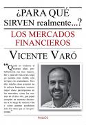 �Para qu� sirven realmente los mercados financieros?