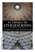 El choque de civilizaciones y la reconfiguraci�n del orden mundial