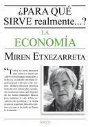 �Para qu� sirve realmente la econom�a?