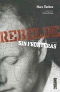 Rebelde sin fronteras