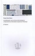 La notificaci�n de los Actos Administrativos y disposiciones generales (cuestiones pr�cticas)