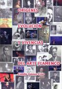 Or�genes, evoluci�n y vivencias del arte flamenco