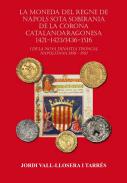 La moneda del regne de N�pols sota sobirania de la Corona Catalanoaragonesa (1421-1423, 1436-1516) i de la nova dinastia troncal napolitana (1458-1501)