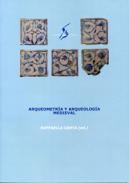 Arqueometr�a y arqueolog�a medieval
