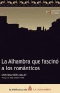 La Alhambra que fascin� a los rom�nticos