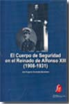 El cuerpo de seguridad en el reinado de Alfonso XIII (1908-1931)