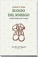 Elogio del sosiego y otras cr�nicas de a diario