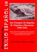 Los Campos de Argel�s, St. Cyprien y Barcar�s 1939-1942