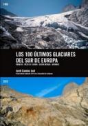 Los �ltimos 100 glaciares del Sur de Europa