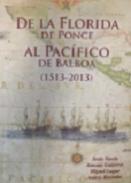 De la Florida de Ponce al Pac�fico de Balboa (1513-2013)