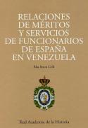 Relaciones de m�ritos y servicios de funcionarios de Espa�a en Venezuela