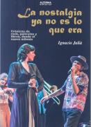 La nostalgia no es lo que era