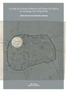 La sede de la Real Audiencia del Reino de Galicia en Santiago de Compostela