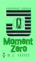 Moment Zero