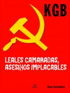 KGB leales camaradas, asesinos implacables