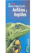 La gran enciclopedia de los anfibios y los reptiles
