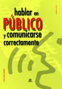 Hablar en p�blica y comunicarse correctamente
