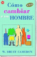 C�mo cambiar a un hombre