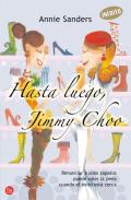 Hasta luego, Jimmy Choo