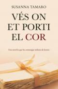 V�s on et porti el cor