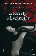 La Passi� d'Erzsebet