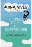 Si creus en mi, et sorprendr�