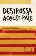Destrossa aquest pa�s