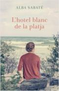 L'hotel blanc de la platja