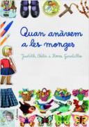 Quan an�vem a les monges