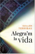 Alegra'm la vida