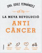 La meva revoluci� antic�ncer