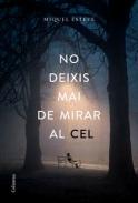 No deixis mai de mirar el cel