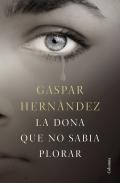 La dona que no sabia plorar