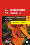 La estrategia del caballo