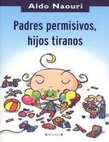 Padres permisivos, hijos tiranos