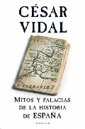 Mitos y falacias de la historia de Espa�a