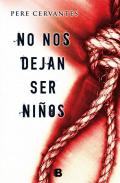 No nos dejan ser ni�os