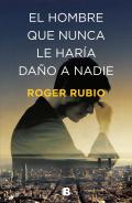 El hombre que nunca le har�a da�o a nadie