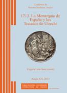 1713, la monarqu�a de Espa�a y los Tratados de Utrecht