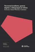 Tecnonacionalismo, guerra digital y videojuegos en China