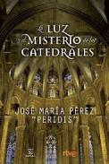 La luz y el misterio de las catedrales
