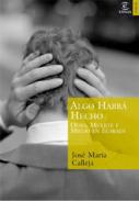 Algo habr� hecho