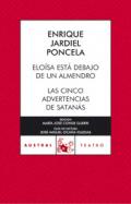 Elo�sa est� debajo de un almendro ; Las cinco advertencias de Satan�s