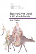 �rase una vez China